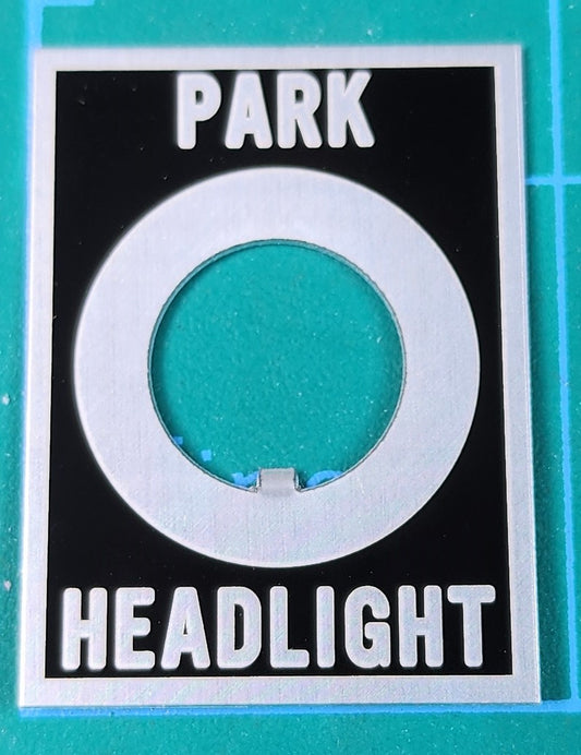 Park - Headlight Toggle Switch Label Plate