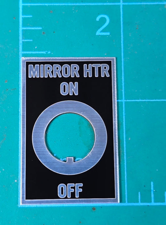 Mack Mirror Heater Switch Label Plate